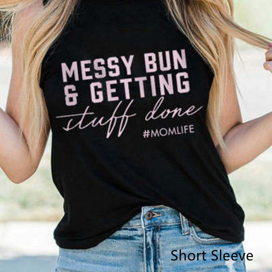 Mom Life Messy Bun Women's T-shirt