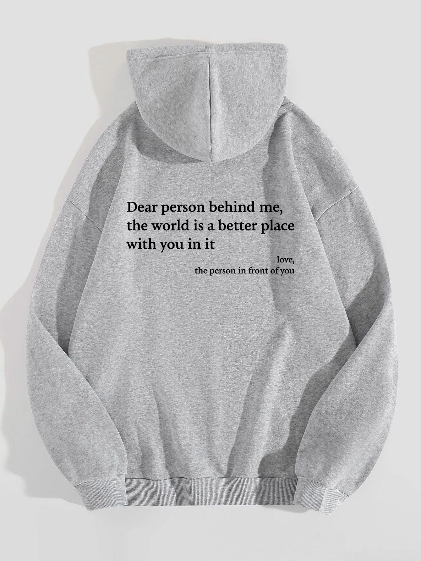 Dear Person Behind Me,the World Is A Better Place,with You In It,love,the Person In Front Of You,Women's Hoodie