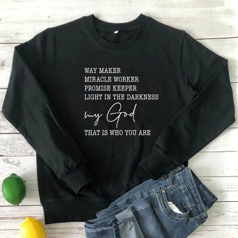 Way Maker,Miracle Worker, Promise Keeper, Light in the darkness Unisex Inspirational Quote Sweatshirt